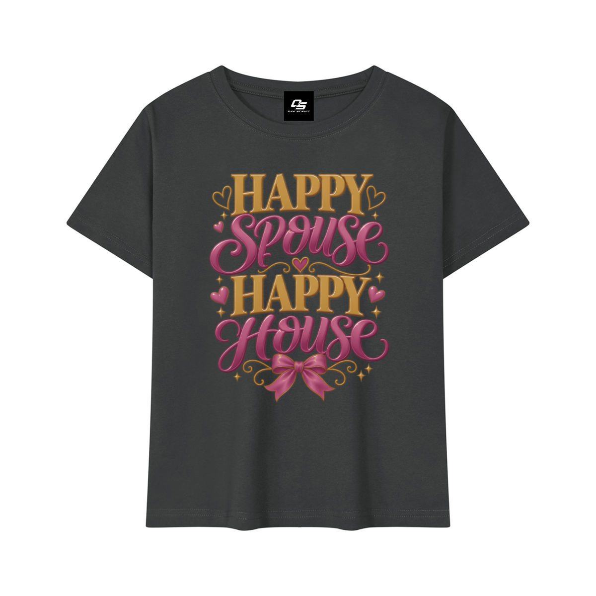 Happy Spouse Happy House women's baby T-shirt – Dark Gray front Mockup view