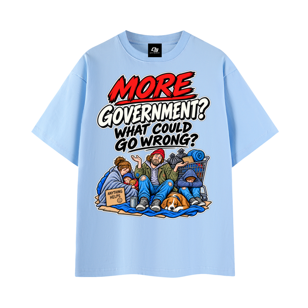 More Government? What Could Go Wrong? Unisex Graphic T-Shirt - Blue front 3D mockup