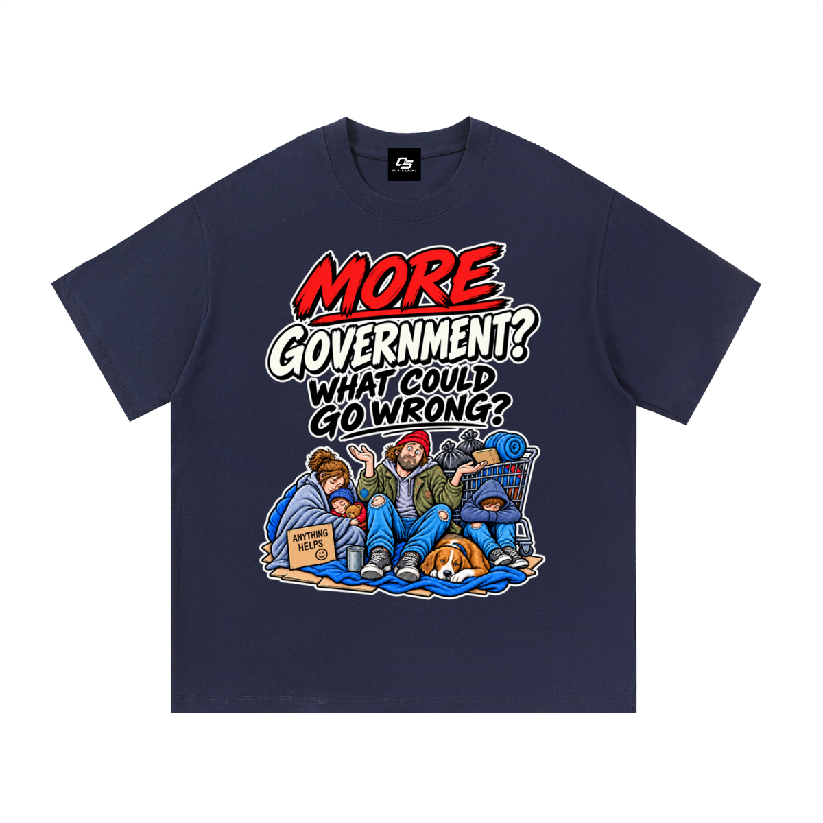 More Government? What Could Go Wrong? Unisex Graphic T-Shirt - Navy Blue front