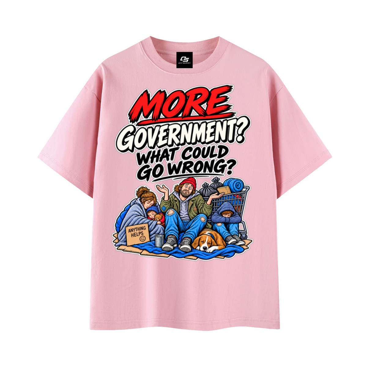 More Government? What Could Go Wrong? Unisex Graphic T-Shirt - Pink front 3D mockup
