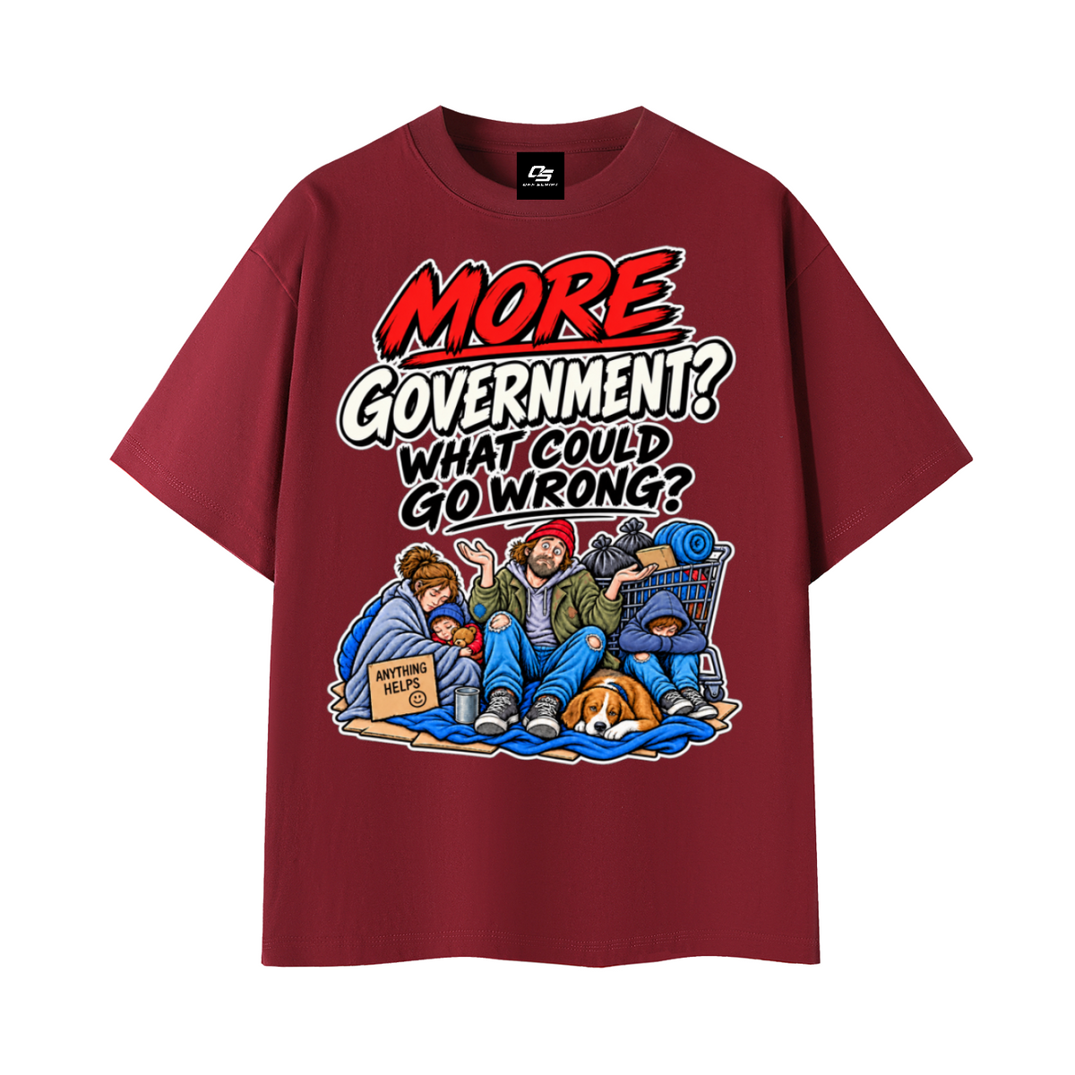 More Government? What Could Go Wrong? Unisex Graphic T-Shirt - Wine Red front 3D mockup