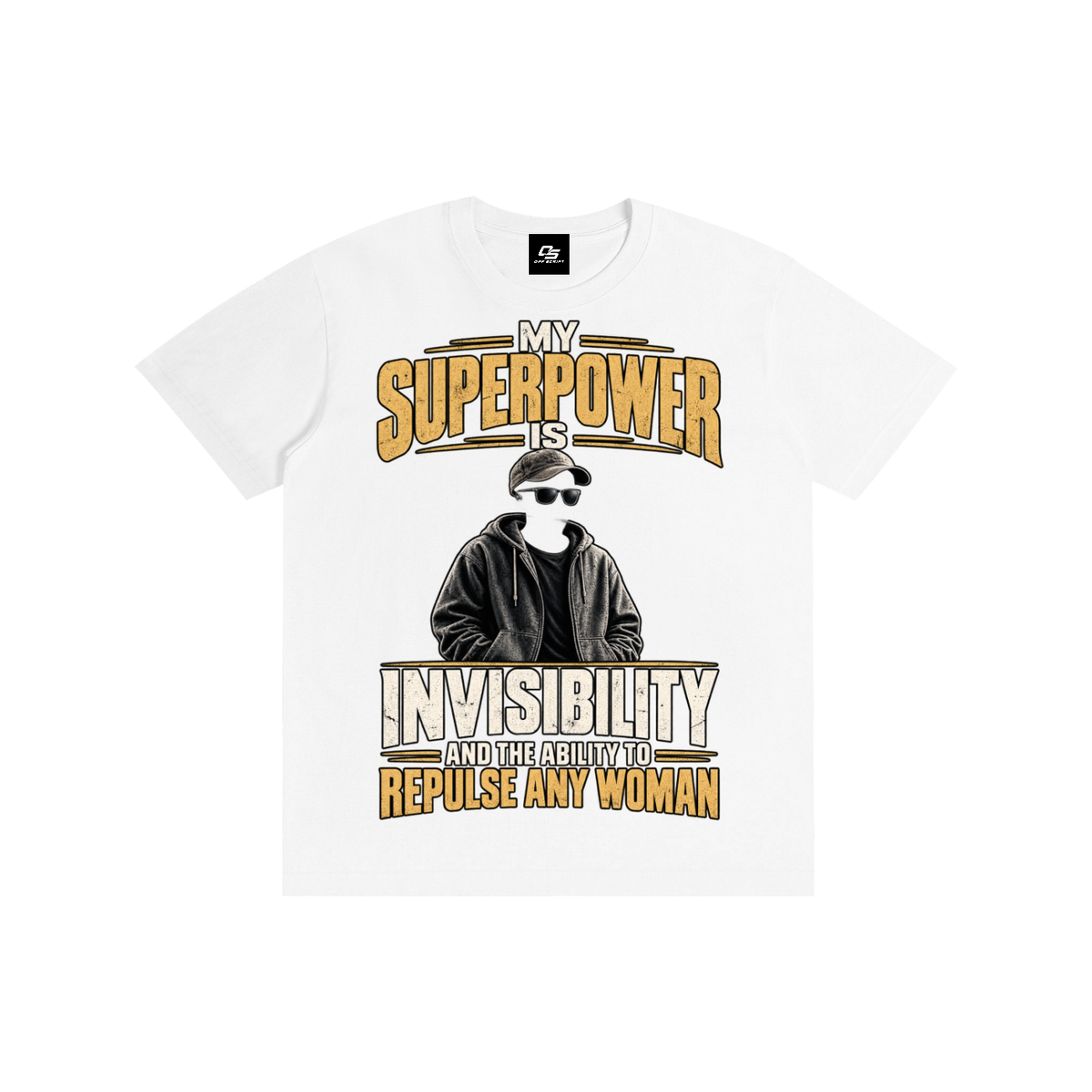 My Superpower Is Invisibility and the Ability to Repulse Any Woman Unisex Graphic T-Shirt - Lucent White - front