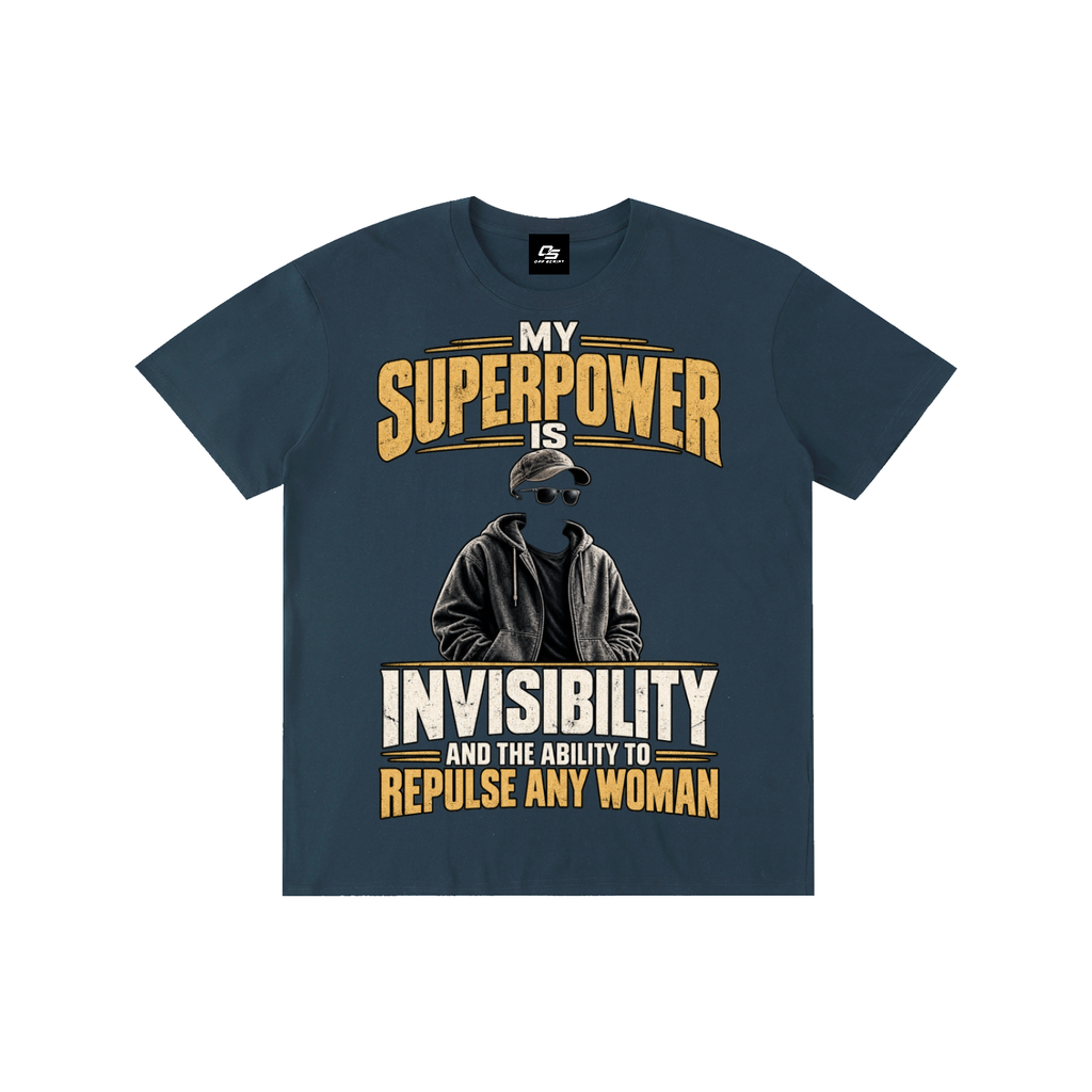 My Superpower Is Invisibility and the Ability to Repulse Any Woman Unisex Graphic T-Shirt - Navy Blue - front