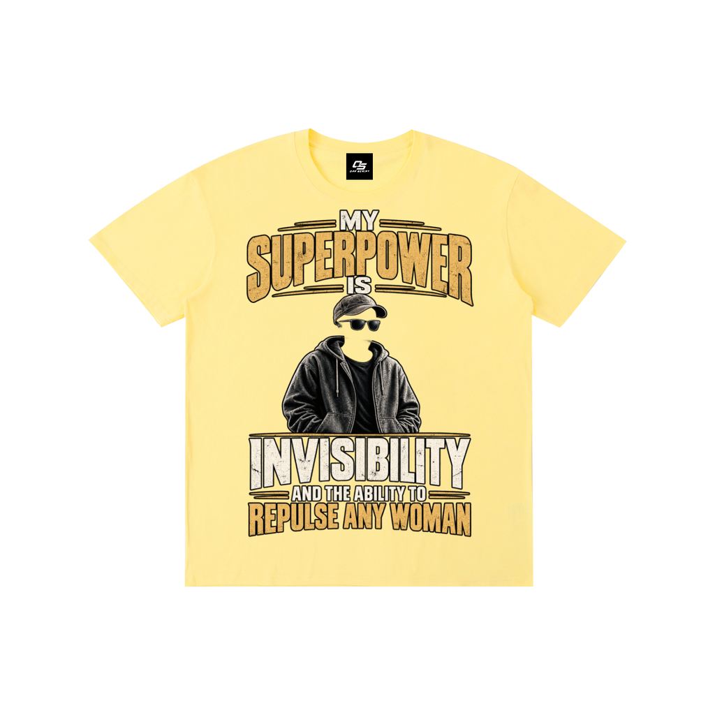 My Superpower Is Invisibility and the Ability to Repulse Any Woman Unisex Graphic T-Shirt - Yellow - front