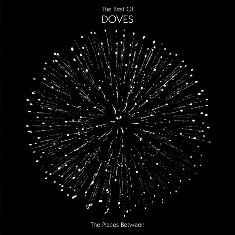 Doves – The Places Between: The Best of Doves CD