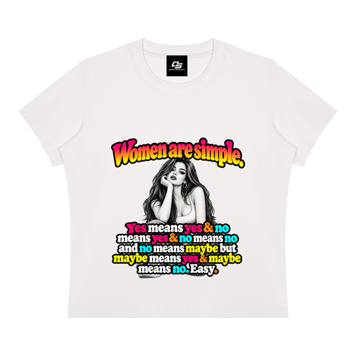 Women are Simple Women's Sorona Crewneck T-Shirt - White front