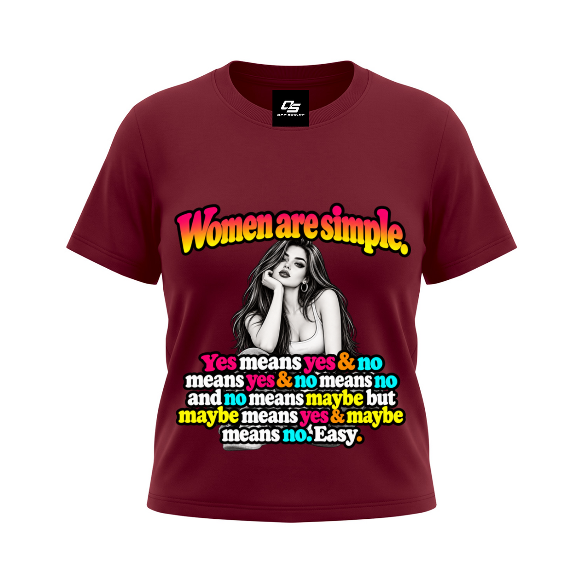 Women are Simple Women's Sorona Crewneck T-Shirt - Wine Red front mockup
