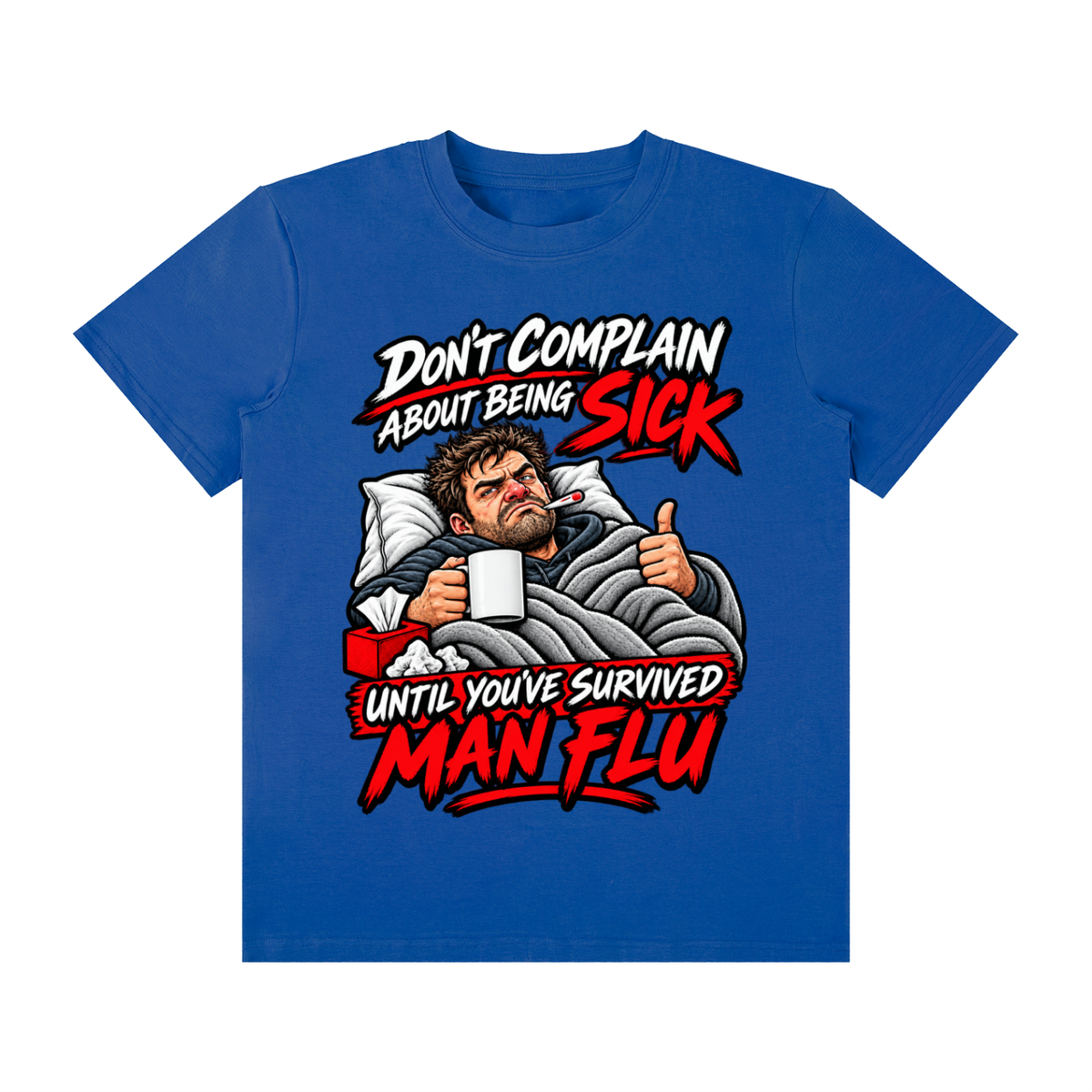 Man Flu Survivor Unisex Graphic T-Shirt – Lapis Blue