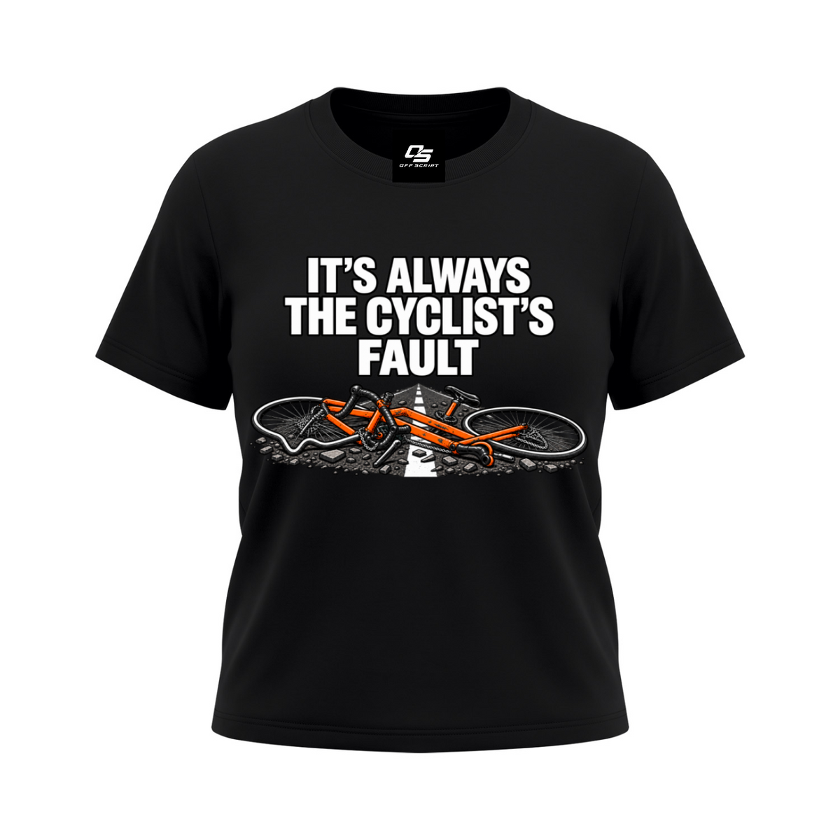 It's Always the Cyclist's Fault women's Sorona graphic T-shirt - Black front mockup