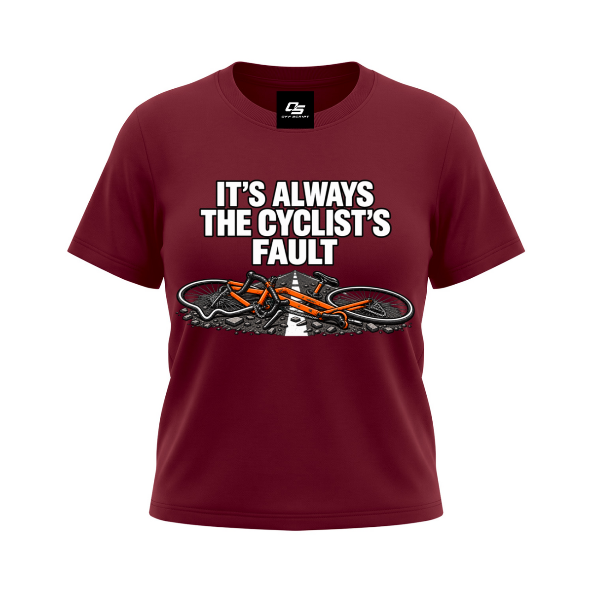 It's Always the Cyclist's Fault women's Sorona graphic T-shirt - Wine Red front mockup