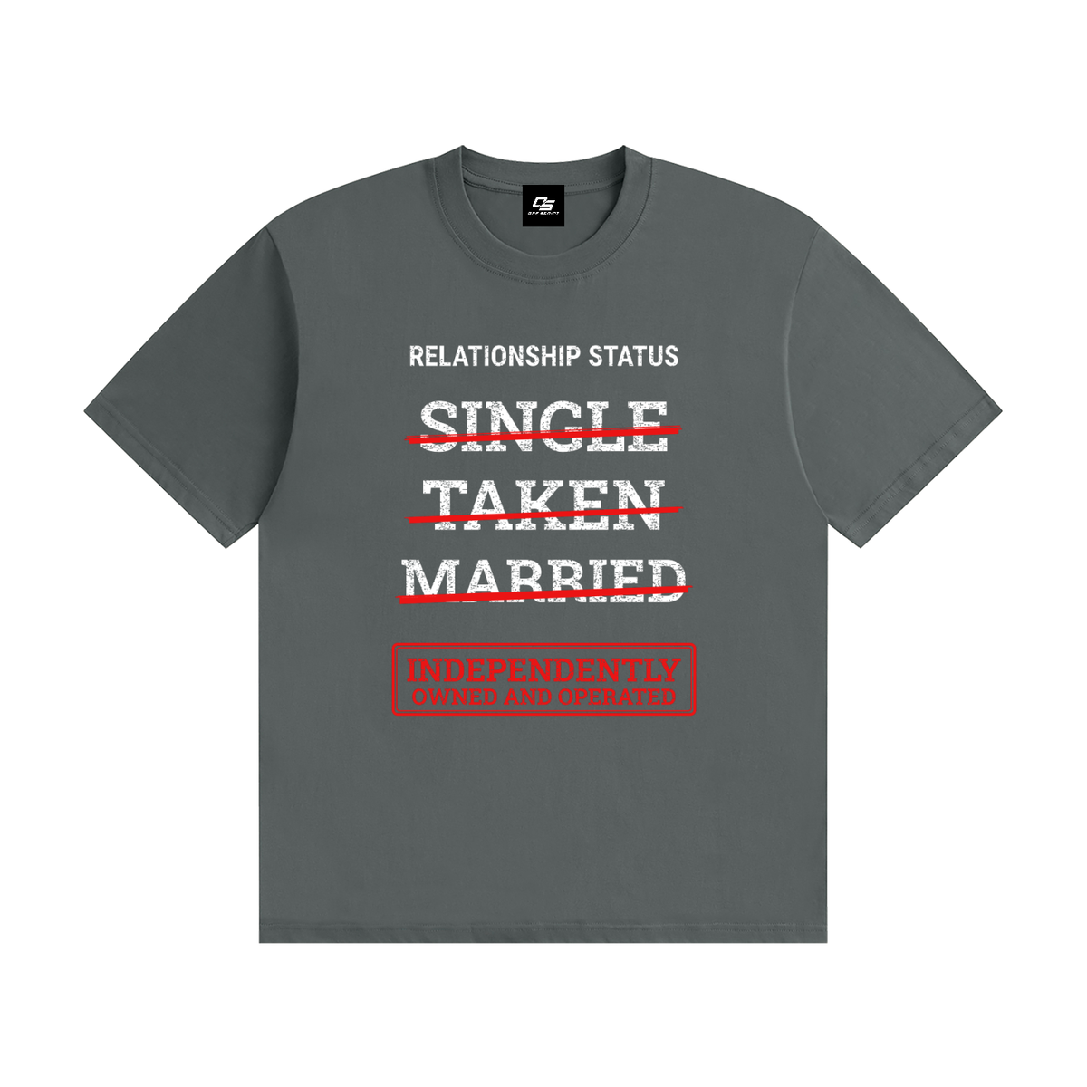 Relationship Status Independently Owned & Operated Unisex Graphic T-Shirt - Gray front view