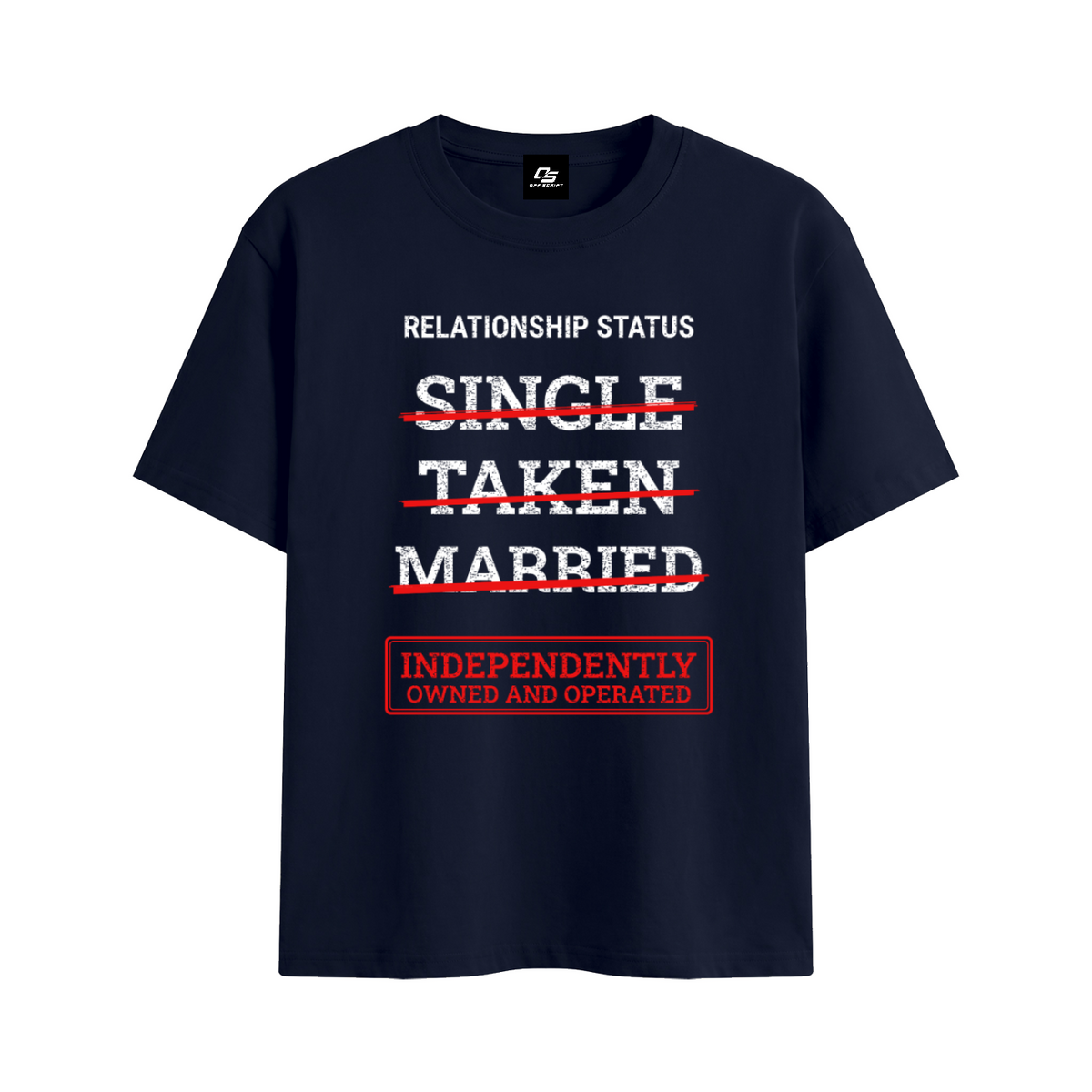 Relationship Status Independently Owned & Operated Unisex Graphic T-Shirt - Navy Blue front 3D mockup