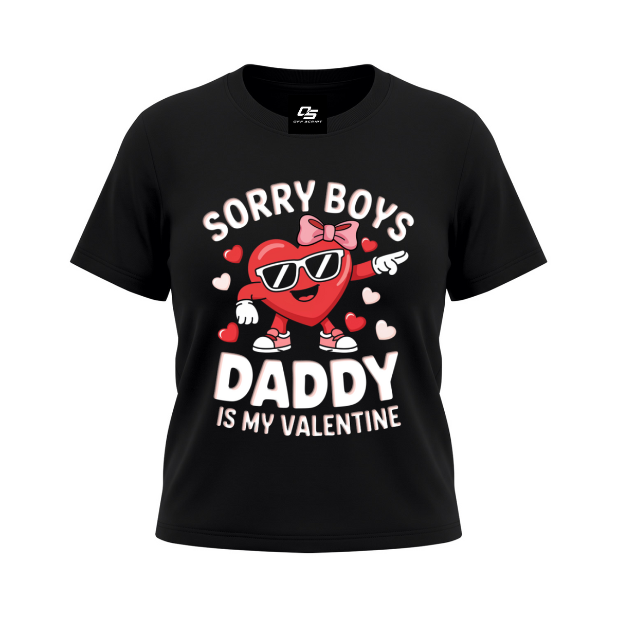 Sorry Boys Daddy Is My Valentine Women's T-Shirt — Black front 3D mockup